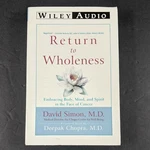 Return To Wholeness (wiley Audio) By David Simon Book Cassette Tape. Fixed Price $13.60.