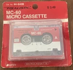 Realistic Micro Cassette MC-60 Made For Radio Shack, Minute Tape. Fixed Price $5.49.