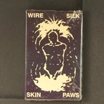 Wire: Silk Skin Paws Restless Cassette Sealed. Fixed Price $15.00.